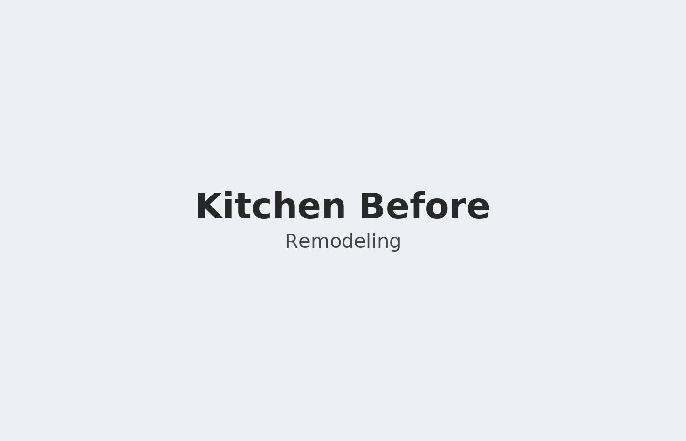 Kitchen before